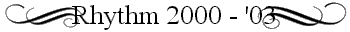 Rhythm 2000 - '03