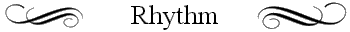 Rhythm